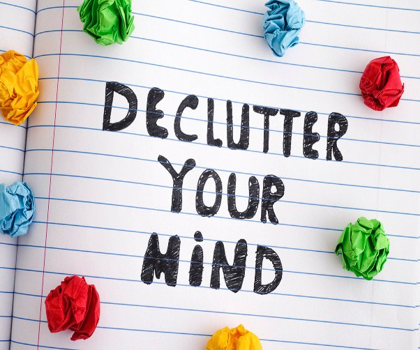 Declutter Your Mind to Sharpen Your Brain